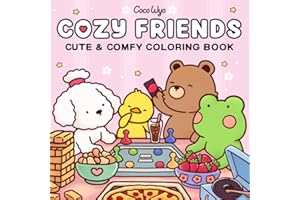 Cozy Friends: Coloring Book for Adults and Teens Featuring Super Cute Animal Characters with Easy and Simple Designs for Relaxation