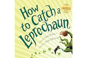 How to Catch a Leprechaun: A Saint Patrick's Day Book for Kids