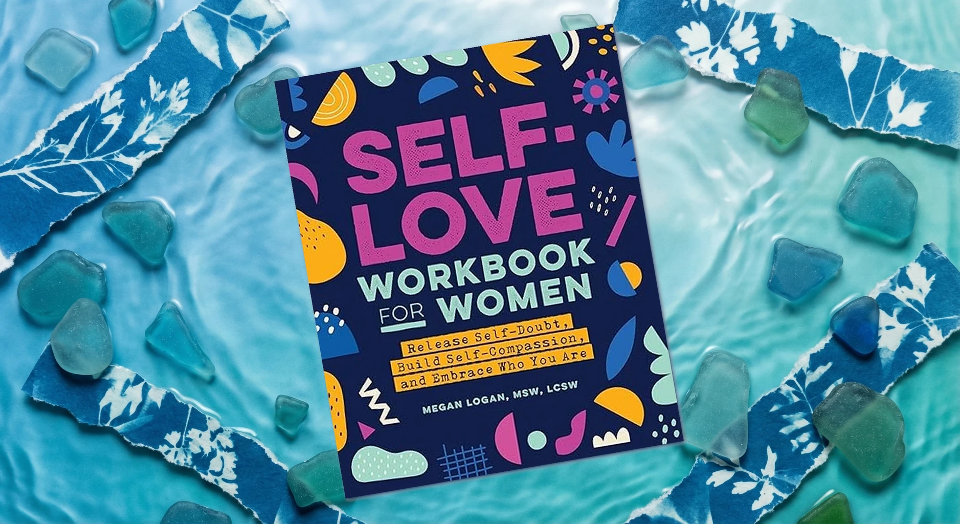 Cover of Self-Love Workbook for Women by Megan Logan MSW  LCSW