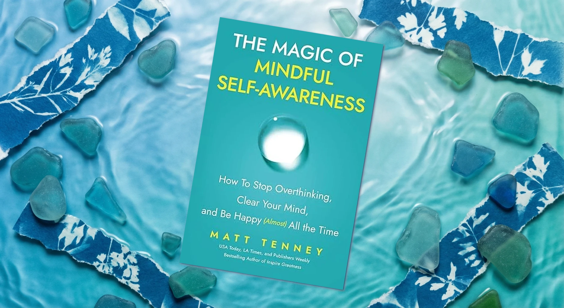 Cover of The Magic of Mindful Self-Awareness by Matt Tenney