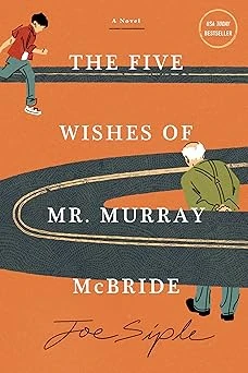 Cover of The Five Wishes of Mr. Murray McBride by Joe Siple