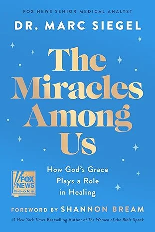 Cover of The Miracles Among Us: How God's Grace Plays a Role in Healing