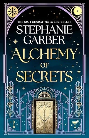 Cover of Alchemy of secrets by Stephanie Garber