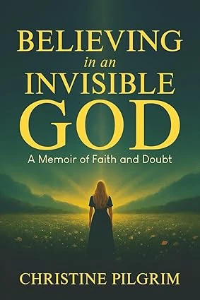 Cover of Believing in an Invisible God