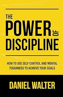 Cover of The Power of Discipline by Daniel Walter
