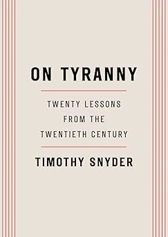 Cover of On Tyranny: Twenty Lessons from the Twentieth Century
