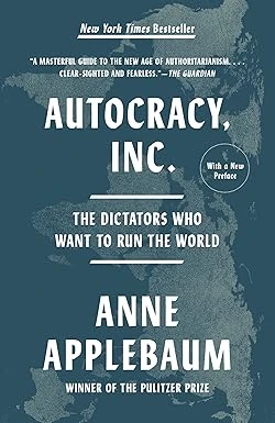 Cover of Autocracy, Inc. by Anne Applebaum