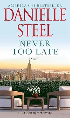 Cover of Never Too Late by Danielle Steel