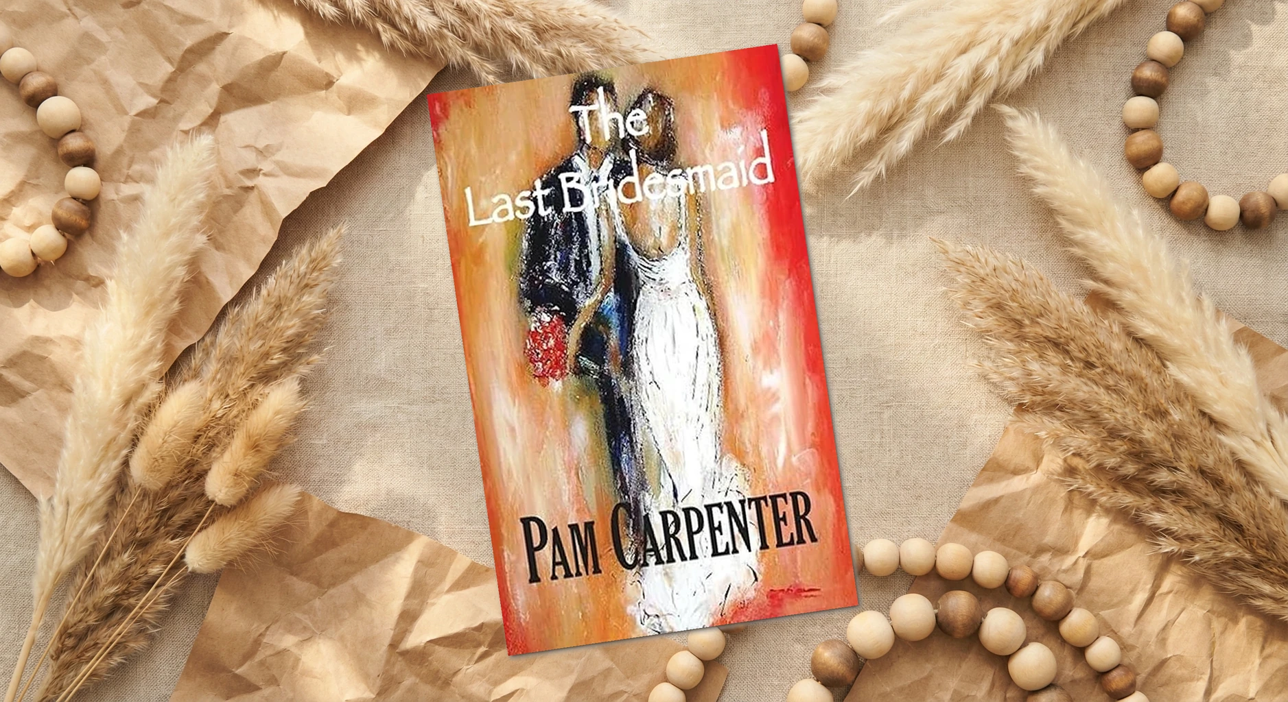 Cover of The Last Bridesmaid by Pamela Carpenter